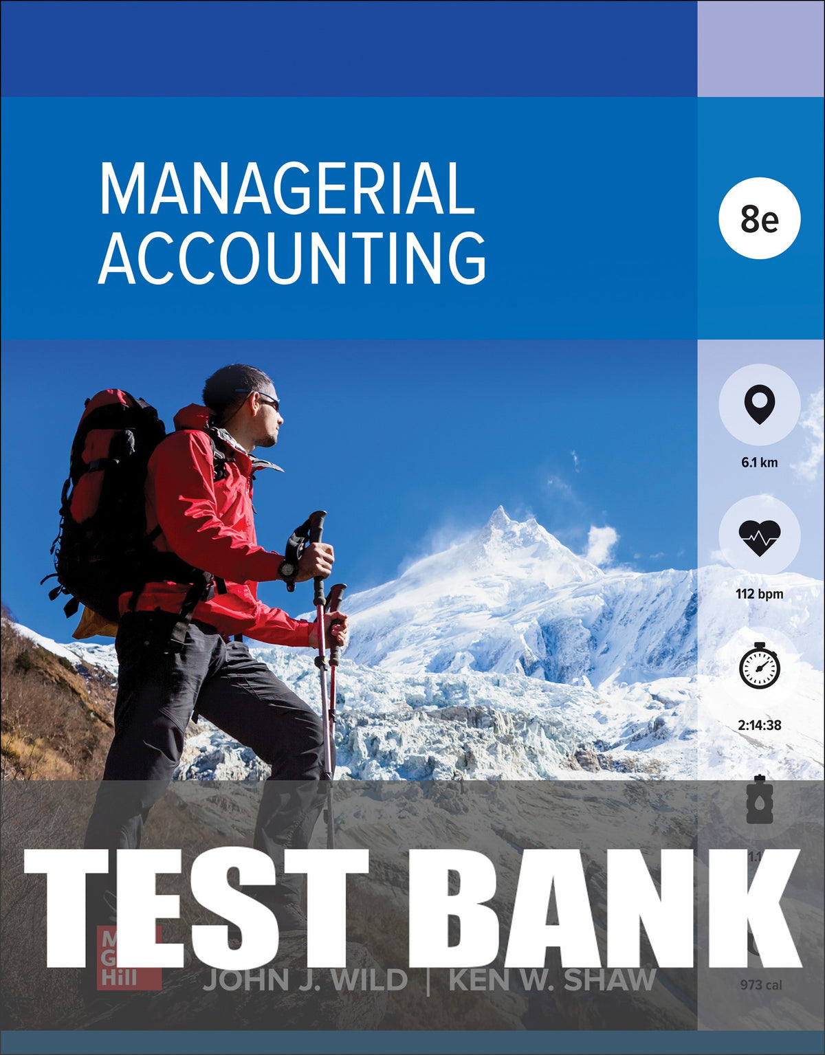 Test Bank for Managerial Accounting 8th Edition