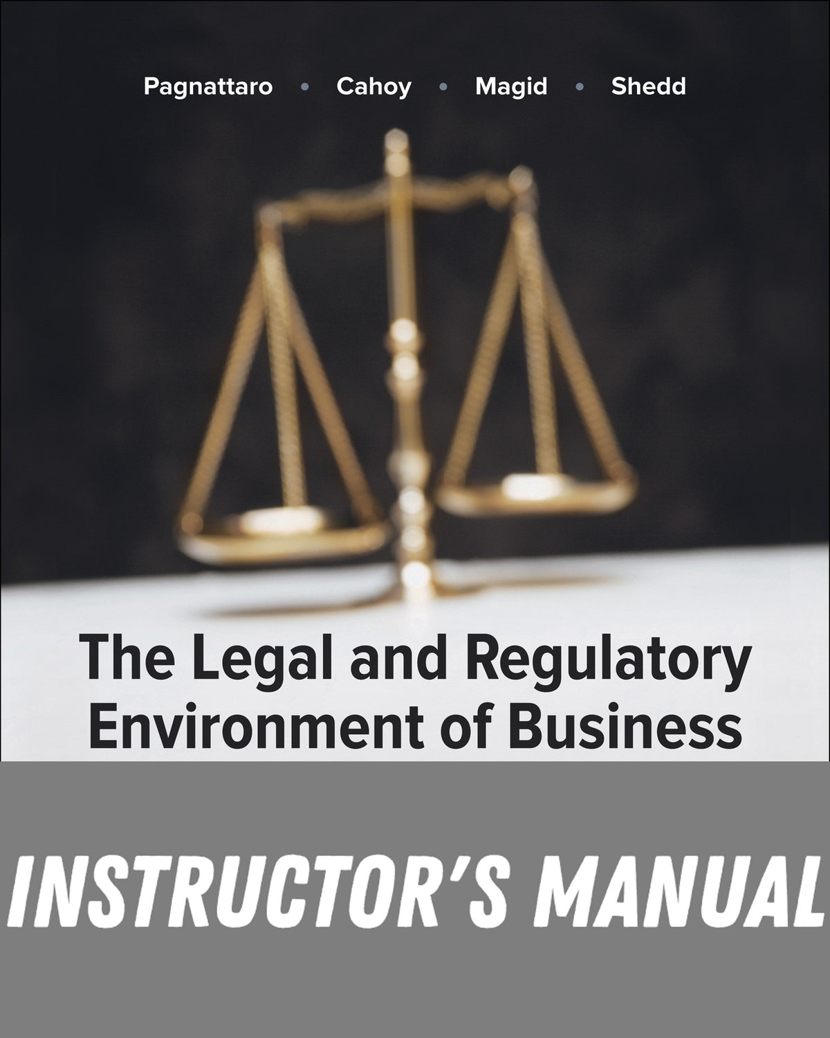 Instructor Manual for The Legal and Regulatory Environment of Business