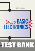 Test Bank for Grob's Basic Electronics 13th Edition