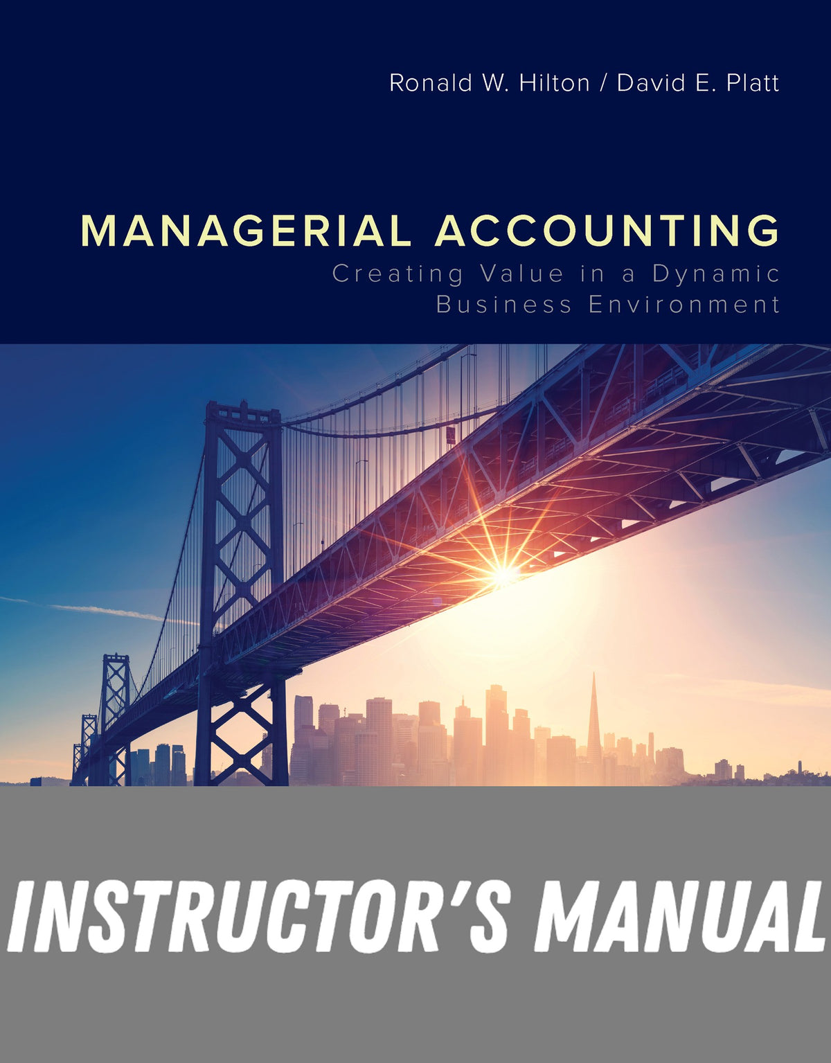 Instructor Manual for Managerial Accounting 12th Edition