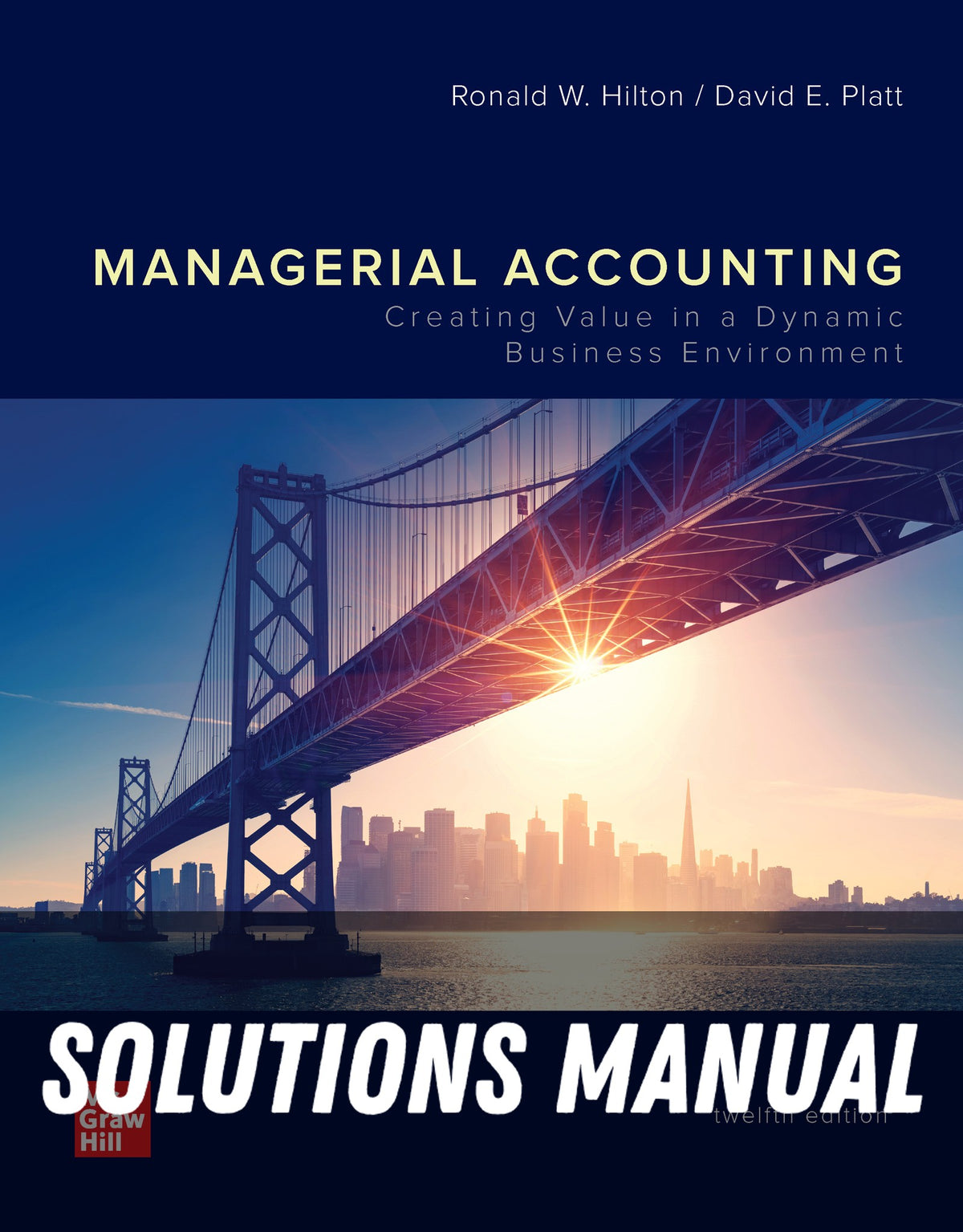 Solutions Manual for Managerial Accounting 12th Edition
