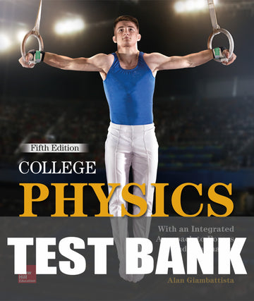 Test Bank for The College Physics
