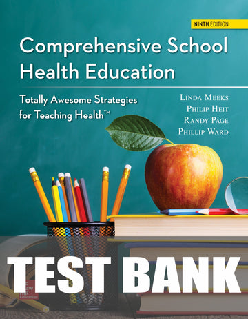 Test Bank for Comprehensive School Health Education 9th Edition by Linda Meeks