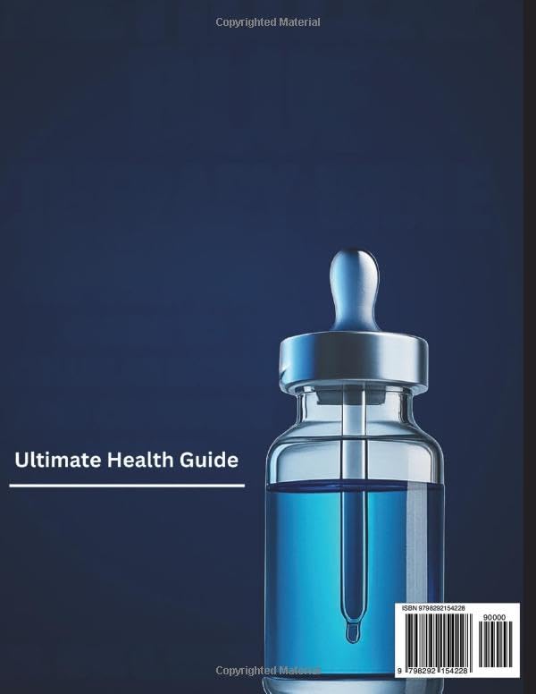 Ultimate Methylene Blue Therapy Bible: The Complete Guide to Cellular Energy and Cognitive Health (Health and Wellness Tips for Everyone)