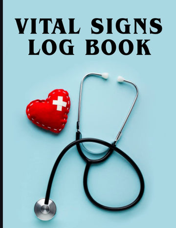 Vital Signs Log book: Notebook Track blood pressure, blood sugar, heart rate, temp, weight or oxygen: Medical log book helps those vision .