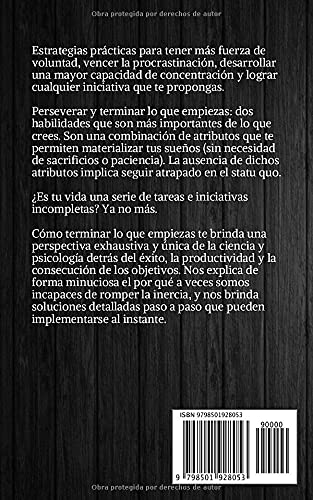 Cómo terminar lo que empiezas: El arte de perseverar, pasar a la acción, ejecutar los planes y tener disciplina (Spanish Edition)
