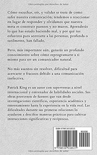 Cómo oír, escuchar y validar: Atraviesa las barreras invisibles y transforma tus relaciones (Patrick King Español) (Spanish Edition)