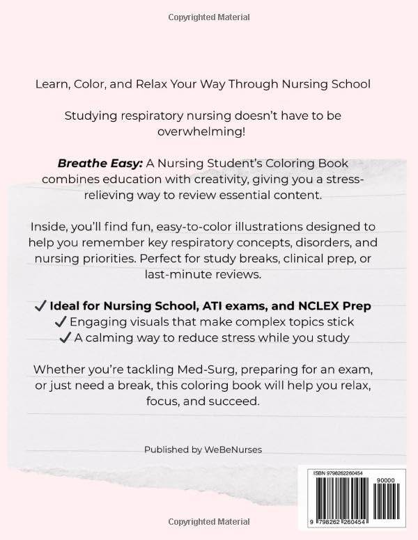 Breathe Easy: A Nursing Student's Respiratory Coloring Book and Reference: A Fun and Relaxing Study Aid for School, NCLEX and ATI Prep