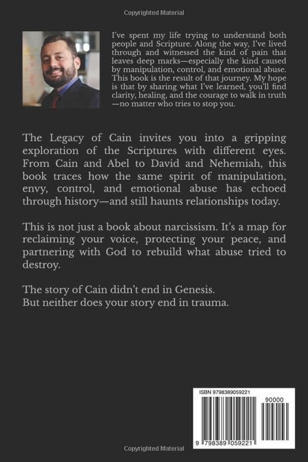 The Legacy of Cain: Unveiling Narcissistic Abuse through Biblical Wisdom (The Convergence Series)