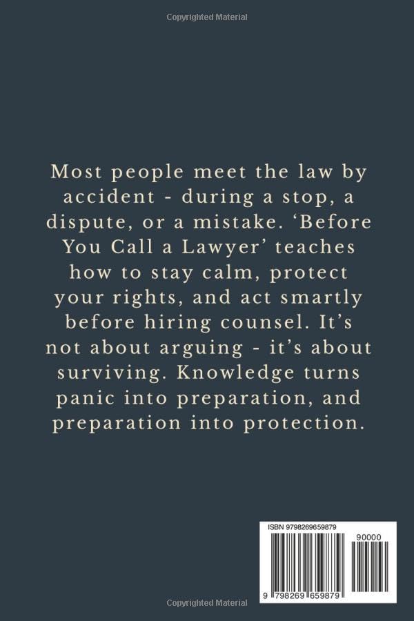 Before You Call a Lawyer : A Clear Guide to Handling Legal Issues Before Hiring Counsel: Law for Ordinary Americans