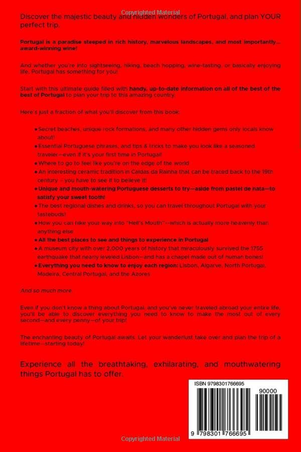 THE PORTUGAL TRAVEL HANDBOOK: DISCOVERING THE HIDDEN GEMS, EMBRACE THE CULTURE AND EFFECTIVELY BUDGET