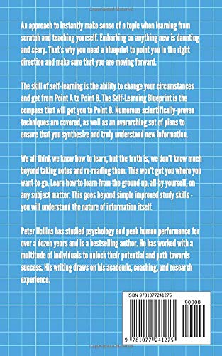 The Self-Learning Blueprint: A Strategic Plan to Break Down Complex Topics, Comprehend Deeply, and Teach Yourself Anything