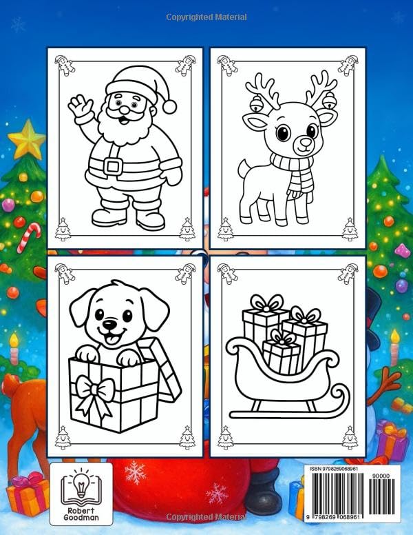 Christmas Coloring Book for Kids Ages 2-8: Fun, Easy and Cute Holiday Designs with Santa, Reindeer, Snowmen, Elves, Gifts and More!