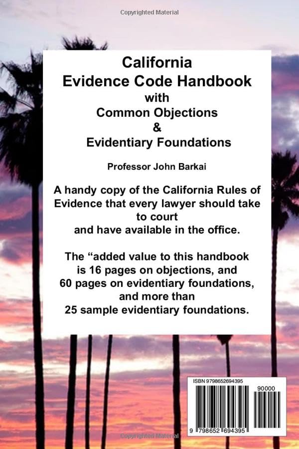 California Evidence Code Handbook with Common Objections & Evidentiary Foundations