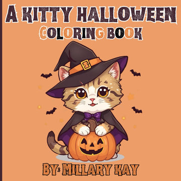 A Kitty Halloween Coloring Book: Adorable Illustrations for Kids, Teens, and Adults Featuring Super Cute Cats Celebrating Halloween