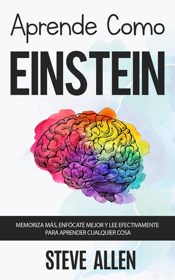 Aprende como Einstein (Spanish Edition)