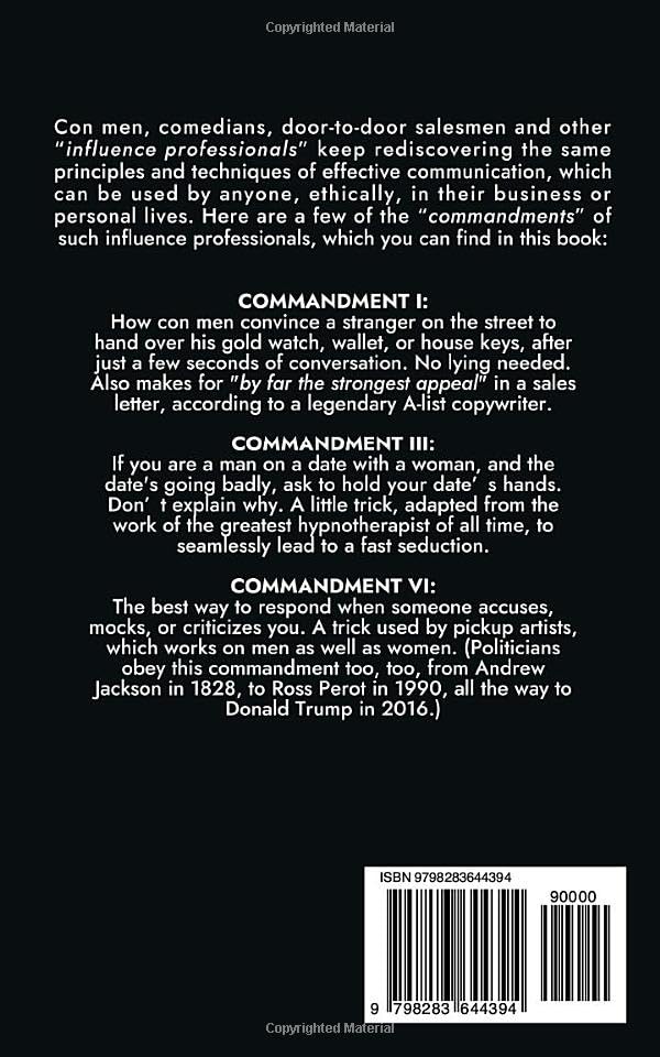 10 Commandments of Con Men, Pickup Artists, Magicians, Door-to-Door Salesmen, Hypnotists, Copywriters, Negotiators, Political Propagandists