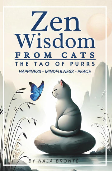 Zen Wisdom from Cats: The Tao of Purrs