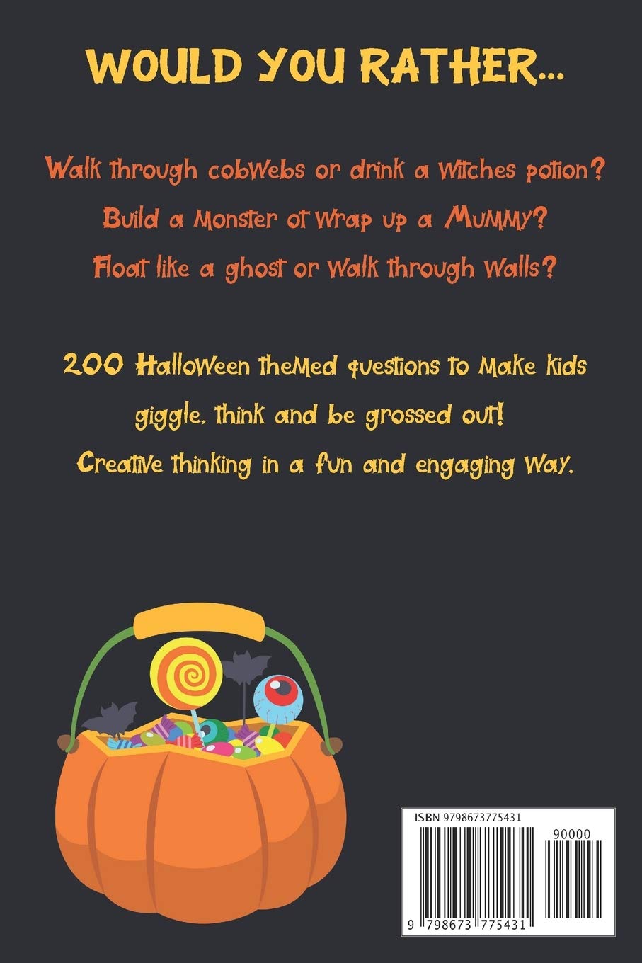 Would You Rather? Halloween: 200 Spooky and Silly Questions For Fun Family Games For All Ages (Would You Rather Books For Kids)
