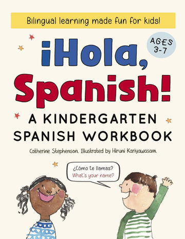 ¡Hola, Spanish!: A Kindergarten Spanish Workbook