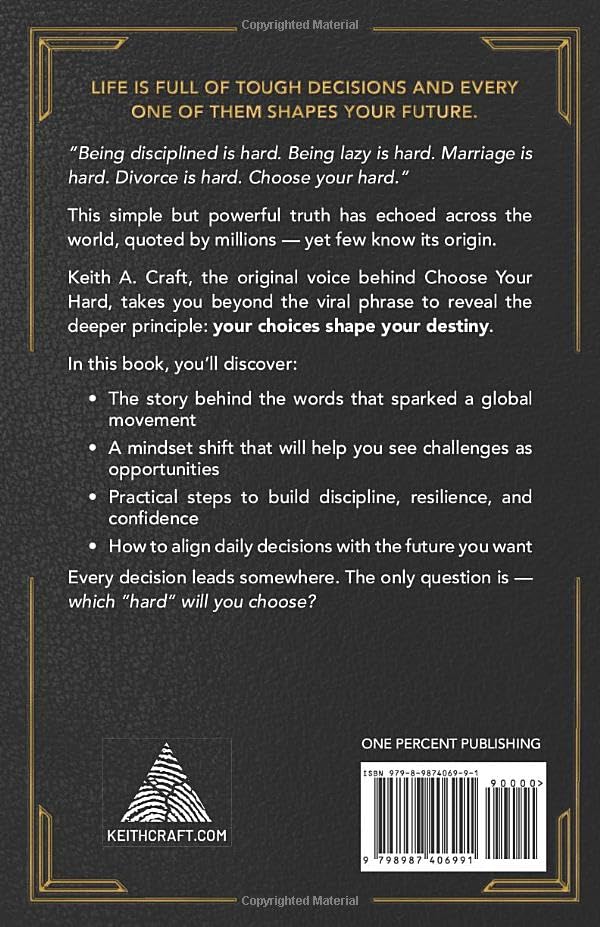 Choose Your Hard: The Life You Want Begins with the Choices You Make.