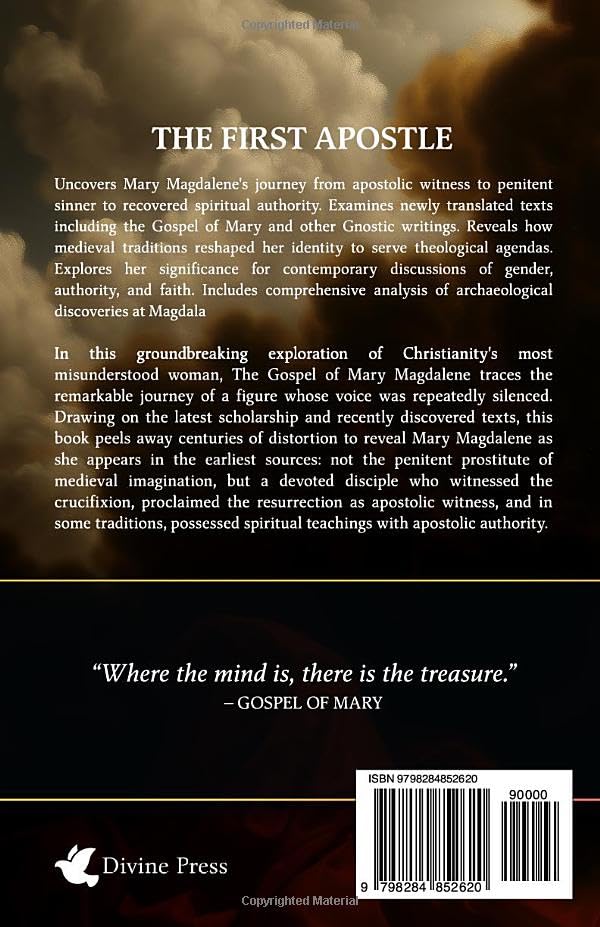 The Gospel of Mary Magdelene: Rediscovering a Lost Voice from the Gnostic Roots of Early Christianity
