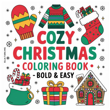 Cozy Christmas Coloring Book (Bold & Easy): 40 Simple & Festive Designs for Kids & Adults | Large Print Winter Holiday Fun