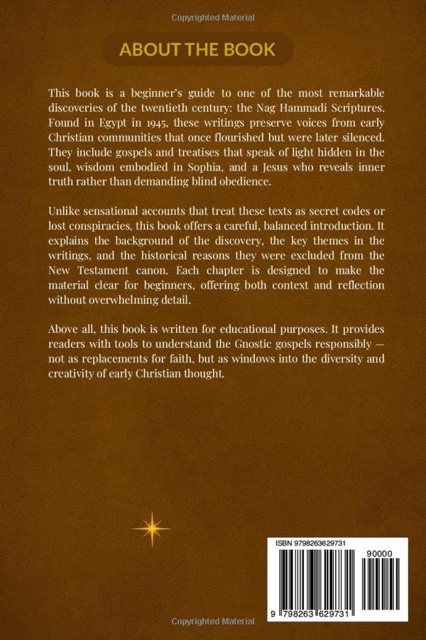 THE COMPLETE NAG HAMMADI SCRIPTURES FOR BEGINNERS: Unlocking the Gnostic Gospels and Early Christian Mysteries