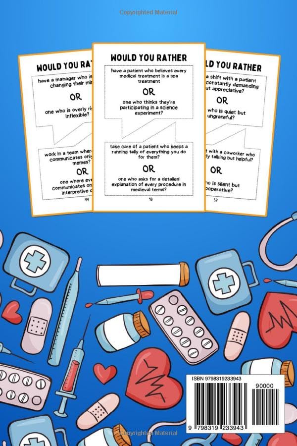 Would You Rather Book for Nurses: Over 180 Funny and Relatable Questions for Healthcare Heroes On or Off Shift