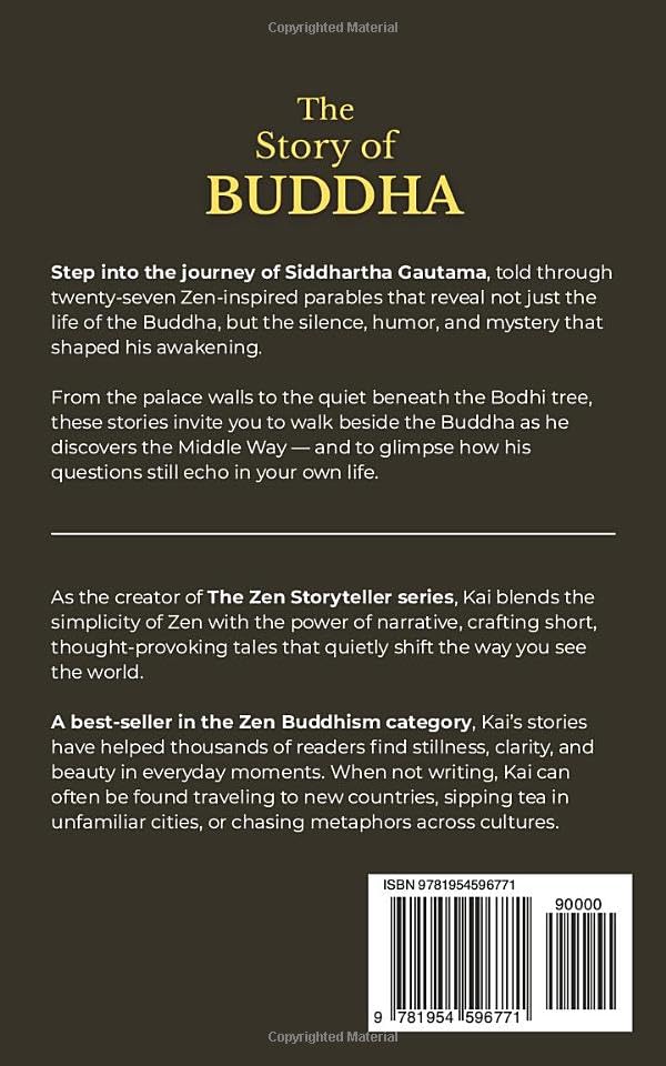 The Story of Buddha: 27 Zen Stories of the Life, Wisdom, and Teachings of Siddhartha Gautama - Buddhism for Beginners (The Dharma Path)