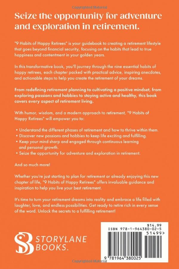 9 Habits of Happy Retirees: Discover the Secrets to a Fulfilling Retirement (The Retirement Series)