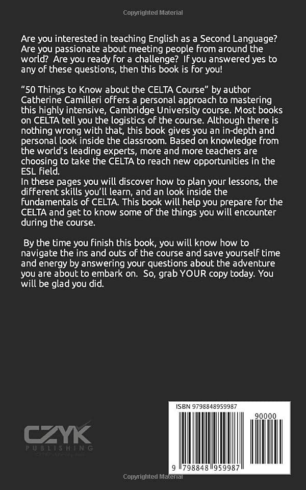 50 Things to Know About The CELTA Course: Acing Your ESL Certification Course (50 Things to Know About Becoming a Teacher Series)