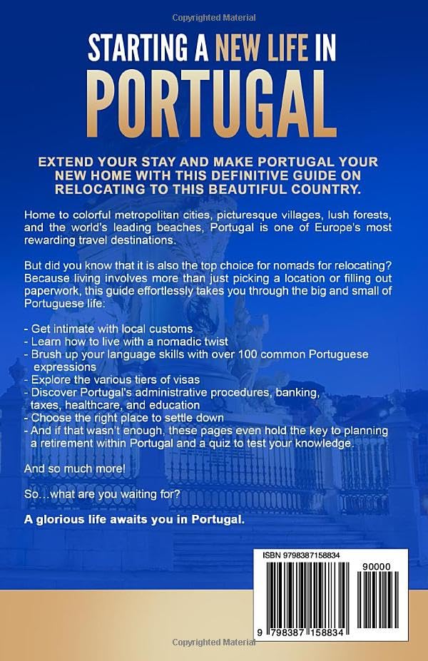 Starting a New Life in Portugal: The Ultimate Relocating Guide for Nomads (Starting a New Life: The Ultimate Relocating Guide for Nomads)