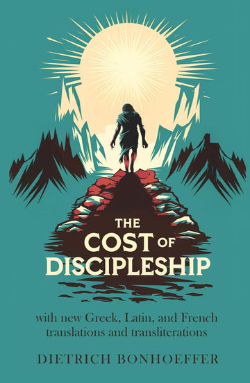 The Cost of Discipleship