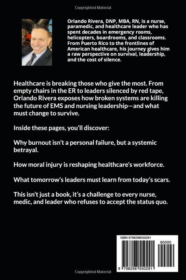 You Can’t Chart The Future: Why Broken Systems Make or Break Tomorrow’s EMS and Nursing Leaders (The You Can’t Chart Series)