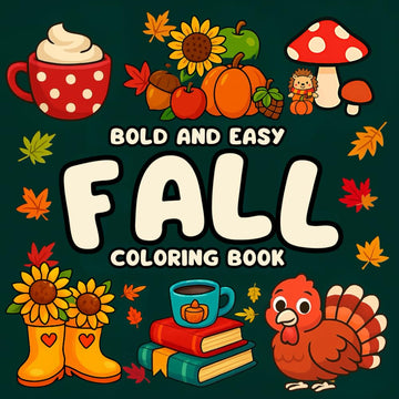 Bold and Easy Coloring Book Fall: Big and Simple Designs for Relaxation
