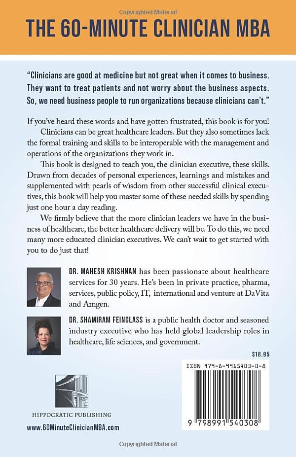 The 60-Minute Clinician MBA: Pearls of Wisdom from Clinician Leaders to Help You Master Going from the Clinic to the C-suite