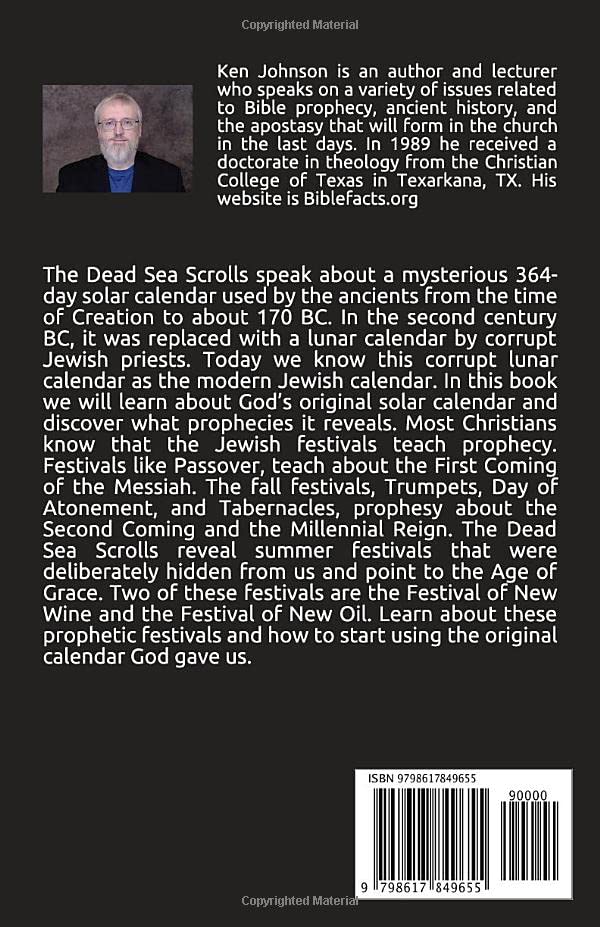 The Ancient Dead Sea Scroll Calendar: AND THE PROPHECIES IT REVEALS