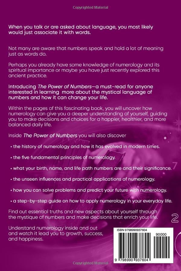 The Power of Numbers: Beginners Guide on Using Numerology for Personal Growth, Development, and Self-Discovery