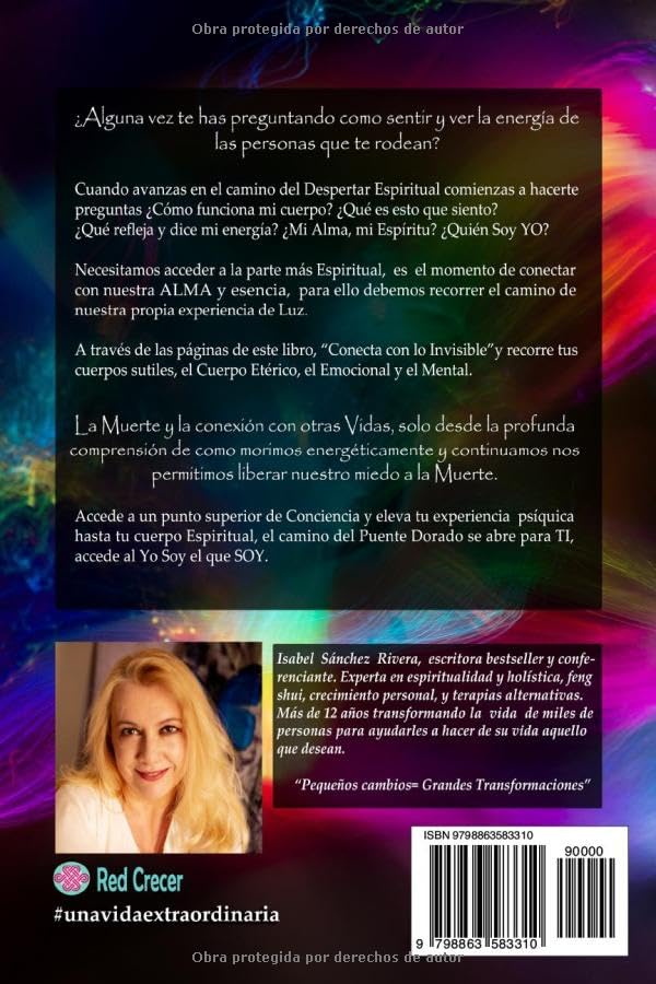 Aura y Cuerpos Sutiles. Conecta con lo Invisible: Telepatía Energética. Como descubrir el Aura, desarrollo psíquico. Trabaja los cuerpos Et