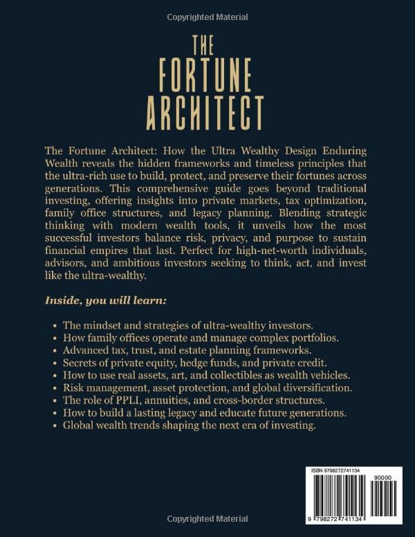 The Fortune Architect: How the Ultra-Wealthy Design Enduring Wealth