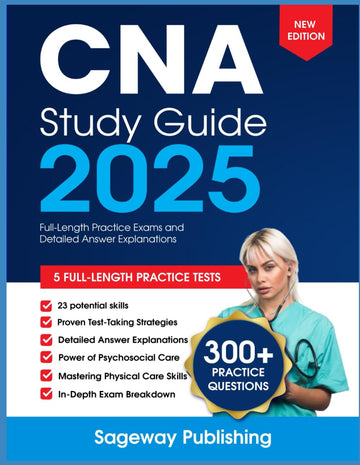 CNA Study Guide 2025: Full-Length Practice Exams and Detailed Answer Explanations (Exam Prep Study Guide)