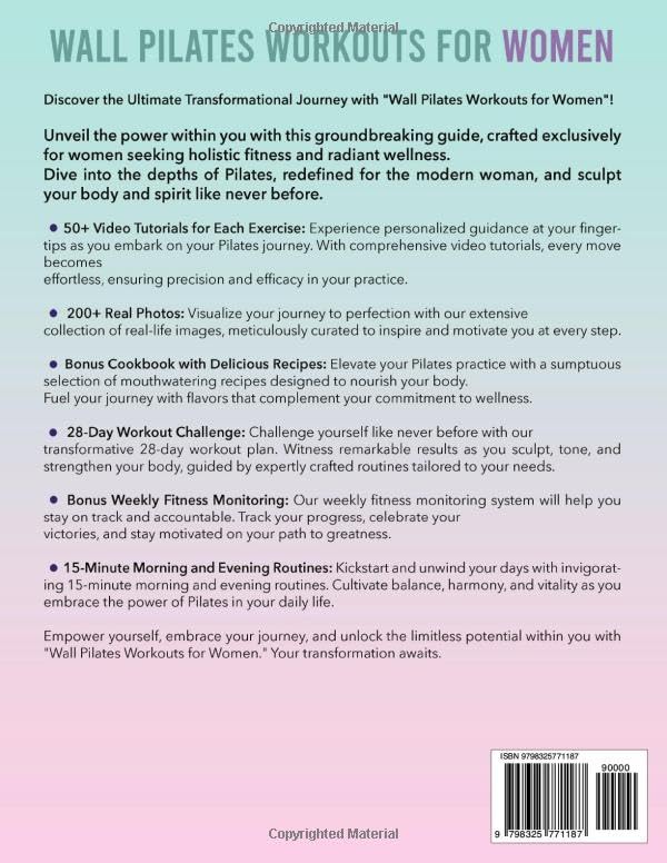 Wall Pilates Workouts for Women: The Complete Workout Book with Over 200 Illustrations & Video Tutorials to Lose Weight & Keep in Shape at