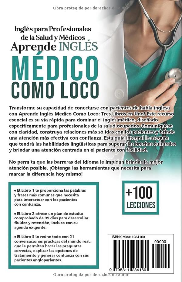 Aprende Inglés Médico Como Loco: Aprender Inglés para Profesionales de la Salud y Médicos 3 Libros En 1 (Spanish Edition)