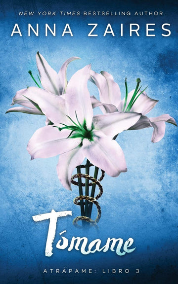 Tómame (Atrápame) (Spanish Edition)