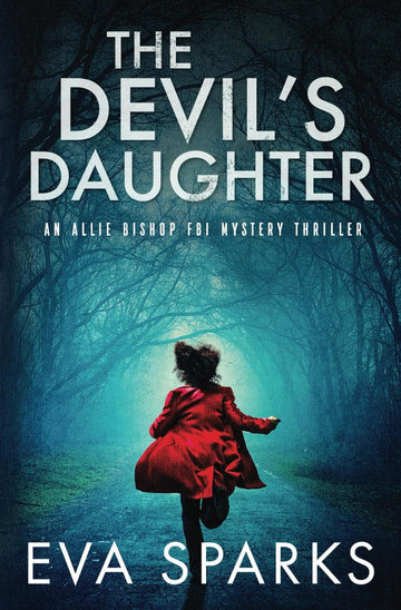 The Devil's Daughter (Allie Bishop FBI Mystery Thriller)
