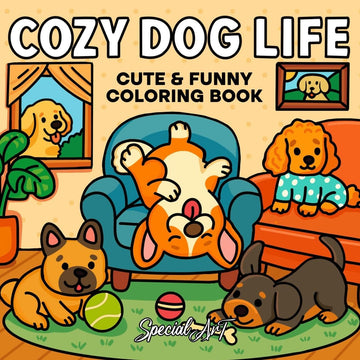 Cozy Dog Life: A Delightful and Easy Coloring Book of Playful Pups and Relaxing Moments (Cozy Cat & Dog Coloring Book)