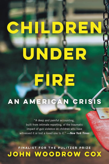 Children Under Fire: An American Crisis – A Call to Action: Gun Violence, School Shootings, and the Path to Reform and Social Justice