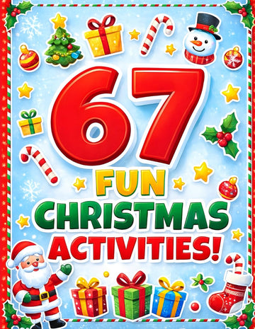 67 Fun Christmas Activities: A fun Six Seven Christmas activity book for kids with 67 festive activities, perfect as a stocking stuffer or