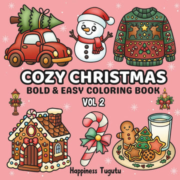 Cozy Christmas Vol 2: Bold and Easy Coloring Book for Adults & Teens With Simple and Relaxing Holiday Design